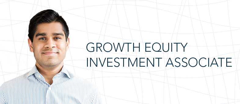 Meet a Growth Equity Investment Associate